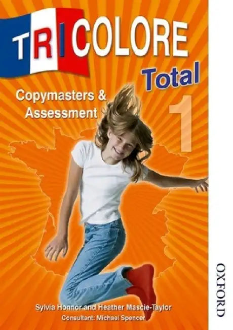 Tricolore Total 1 Copymasters and Assessment by S. Honnor, H. Mascie-Taylor, Michael Spencer