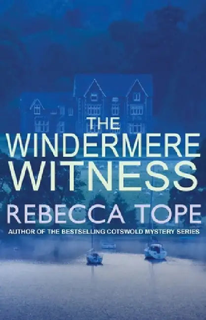 The Windermere Witness by Rebecca Tope
