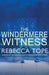 The Windermere Witness by Rebecca Tope