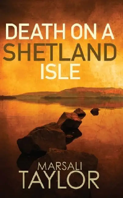 Death on a Shetland Isle by Marsali Taylor