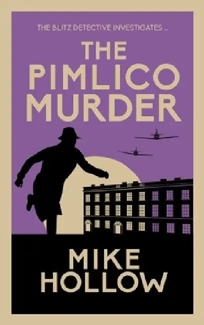 The Pimlico Murder by Mike Hollow