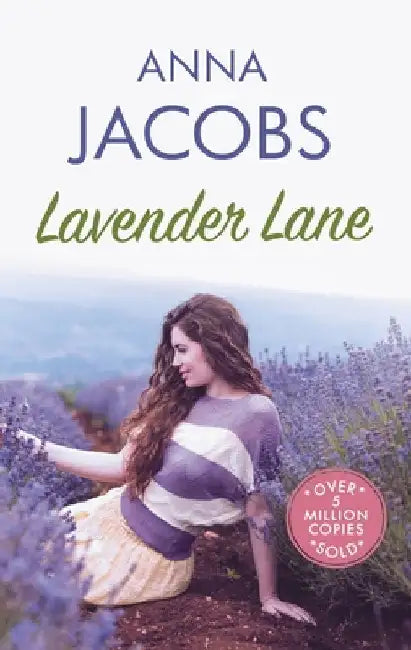 Lavender Lane: The Uplifting Story from the Multi-Million Copy Bestselling Author Anna Jacobs by Anna Jacobs