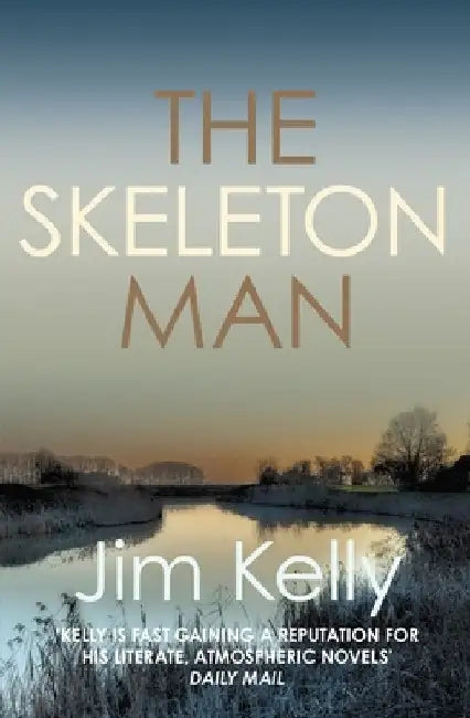 The Skeleton Man by Jim Kelly