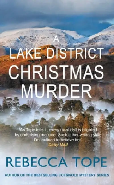 A Lake District Christmas Murder: The Intriguing English Cosy Crime Series by Rebecca Tope