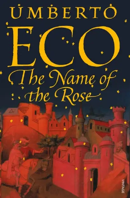 The Name of the Rose by Umberto Eco
