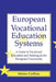 European Vocational Educational Systems by Helen Collins