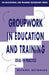 Group Work in Education and Training by Michael Reynolds