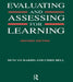 Evaluating and Assessing for Learning by Chris Bell