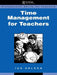 Time Management for Teachers by Ian Nelson