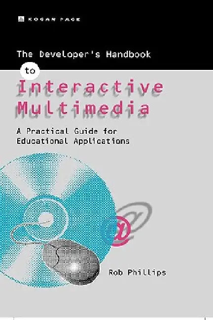 The Developer'S Handbook Of Interactive Multimedia 