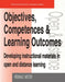 Objectives, Competencies and Learning Outcomes: Developing Instructional Materials in Open and Distance Learning by Reginald Melton