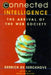 Connected Intelligence: The Arrival of the Web Society
