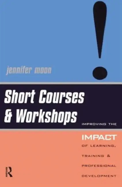 SHORT COURSES AND WORKSHOPS: IMPROVING THE IMPACT by Alain Badiou