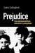 Prejudice: From Individual Identity to Nationalism in Young People by Cedric (Professor of Educat Cullingford