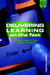 Delivering Learning on the Net: The Why, What & How of Online Education by Martin Weller
