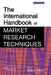 International Handbook of Market Research Techniques 