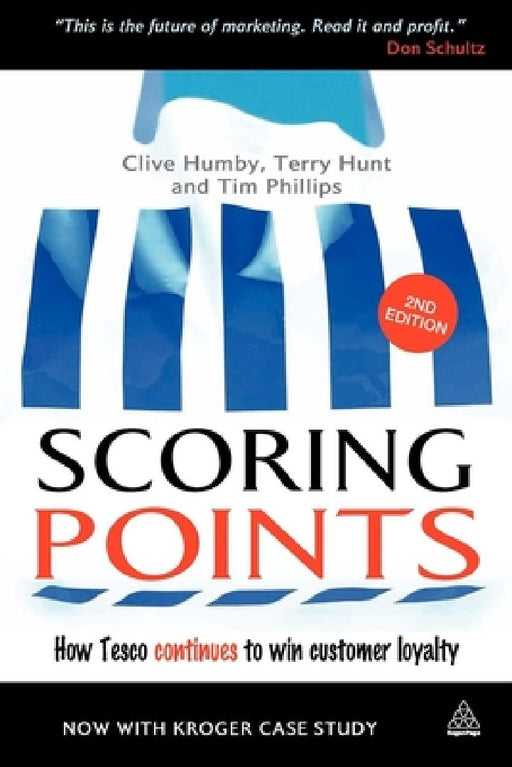 Scoring Points: How Tesco Continues to Win Customer Loyalty by Ken Russell