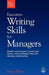 Executive Writing Skills for Managers: Master Word Power to Lead Your Teams, Make Strategic Links and Develop Relationships by Fiona Talbot