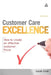 Customer Care Excellence: How to Create an Effective Customer Focus by Sarah Cook
