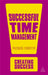 Creating Success: Successful Time Management  by Patrick Forsyth