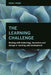 The Learning Challenge: Dealing with Technology, Innovation and Change in Learning and Development by Nigel Paine
