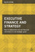 Executive Finance and Strategy: How to Understand and Use Financial Information to Set Strategic Goals by Ralph Tiffin