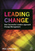 Leading Change: How Successful Leaders Approach Change Management by Paul Lawrence
