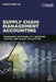 Supply Chain Management Accounting: Managing Profitability, Working Capital and Asset Utilization by Simon Templar