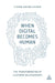 When Digital Becomes Human: The Transformation of Customer Relationships by Steven Van Belleghem