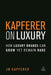 Kapferer On Luxury: How Luxury Brands can Grow Yet Remain Rare by Jean-Noël Kapferer