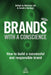 Brands with a Conscience: How to Build a Successful and Responsible Brand by David Horner, Sandra Horlings