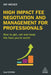 High Impact Fee Negotiation and Management for Professionals: How to Get, Set, and Keep the Fees You're Worth by Ori Wiener