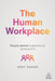 The Human Workplace: People-Centred Organizational Development by Andy Swann