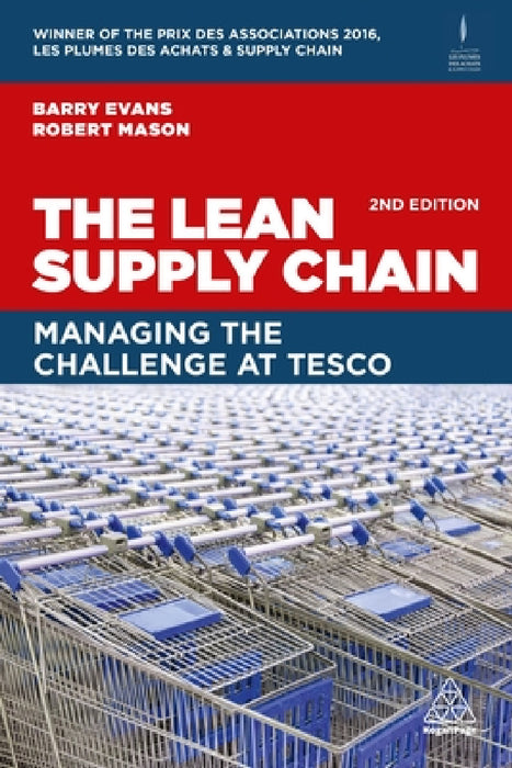 The Lean Supply Chain: Managing the Challenge at Tesco by Barry Evans, Robert Mason