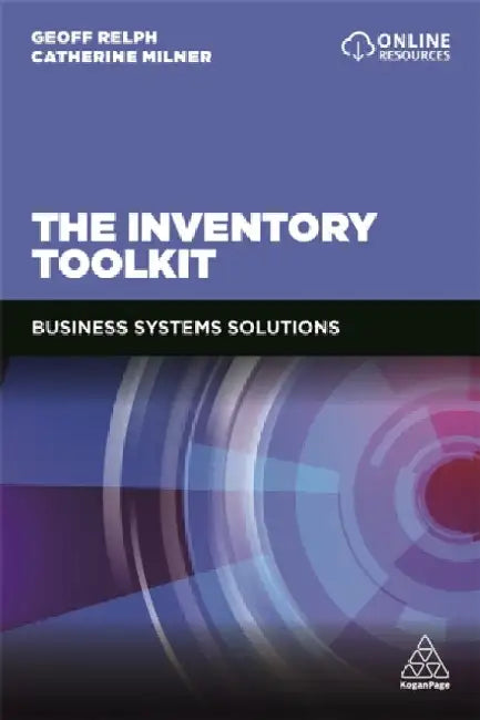The Inventory Toolkit: Business Systems Solutions by Geoff Relph