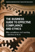 The Business Guide to Effective Compliance and Ethics: Why Compliance Isn't Working - And How to Fix It by Andrew Hayward