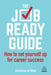 The Job-Ready Guide: How to Set Yourself Up for Career Success by Anastasia de Waal