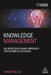Knowledge Management: An Interdisciplinary Approach for Business Decisions by Liu, Shaofeng