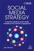 Social Media Strategy: A Practical Guide to Social Media Marketing and Customer Engagement by Julie Atherton