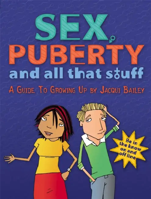 Sex, Puberty and All That Stuff by Jacqui Bailey