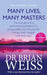 Many Lives, Many Masters by Dr. Brian Weiss