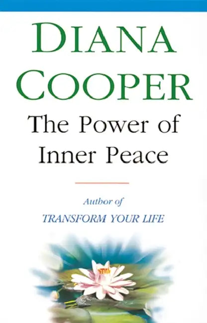The Power Of Inner Peace by Diana Cooper