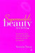 Supermodels' Beauty Secrets: Hot tips for style, beauty and fashion from the world's top models by Victoria Nixon