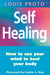 Self-Healing:Use Your Mind To Heal Your Body: How to use your mind to heal your body by Alan Bermingham