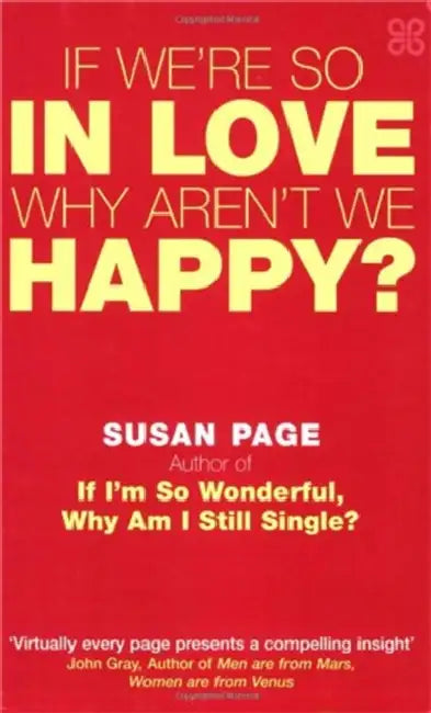If We're So in Love, Why Aren't We Happy? by Susan Page