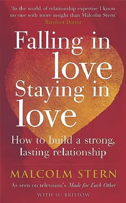 Falling In Love, Staying In Love by Malcolm Stern, Sujata Bristow