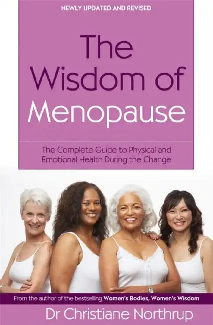 The Wisdom Of Menopause by Christiane Northrup