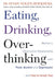 Eating, Drinking, Overthinking: Women's destructive relationship with food, alcohol, and depression - and how to break free by Institute of Leadership & Management