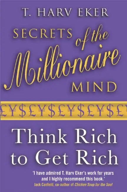 Secrets Of The Millionaire Mind by T. Harv Eker