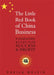 The Little Red Book of China Business: 8 Essential Rules for Success and Profit by Nicholas Lardy